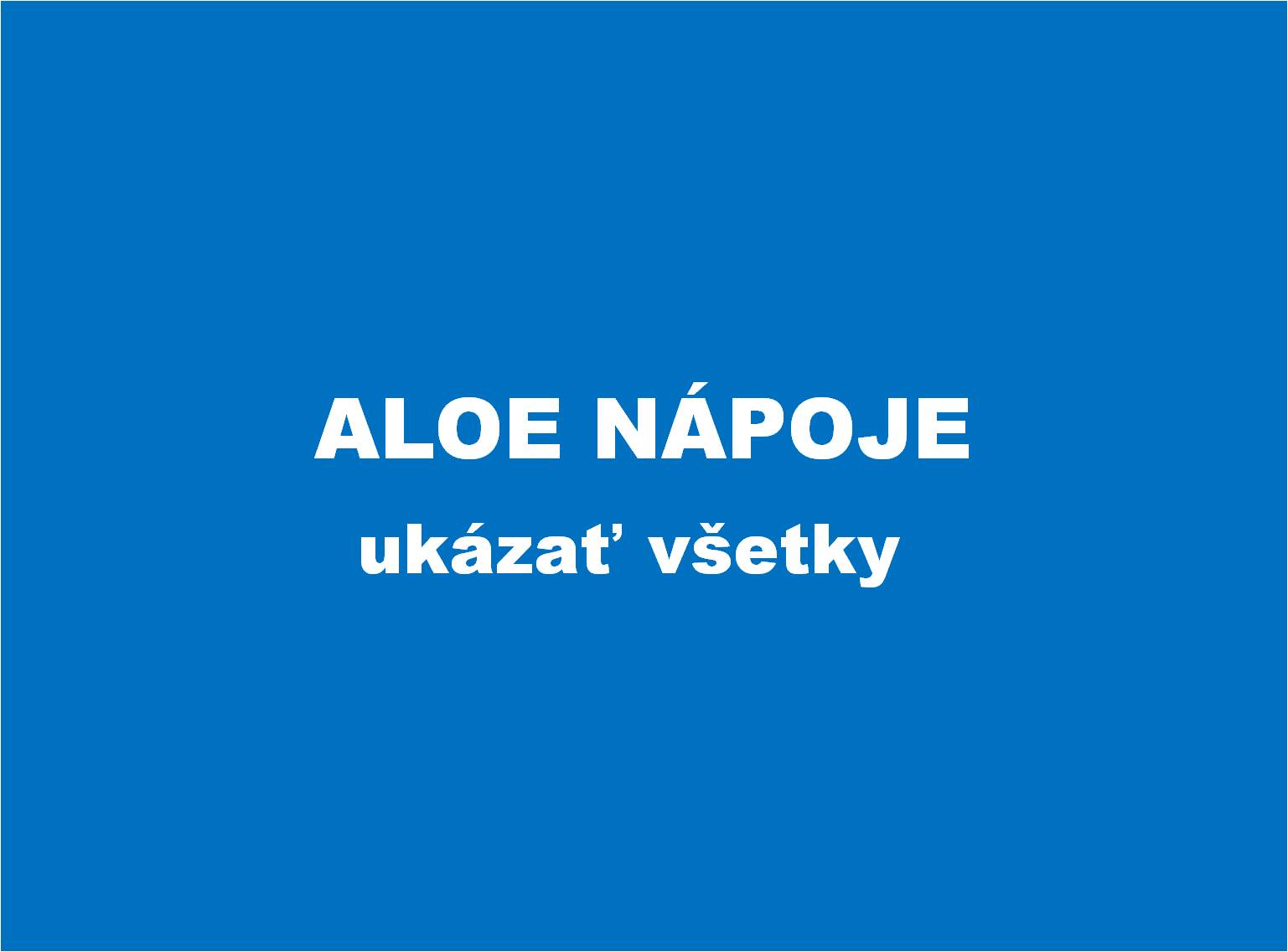 Ukazať všetky Aloe napoje